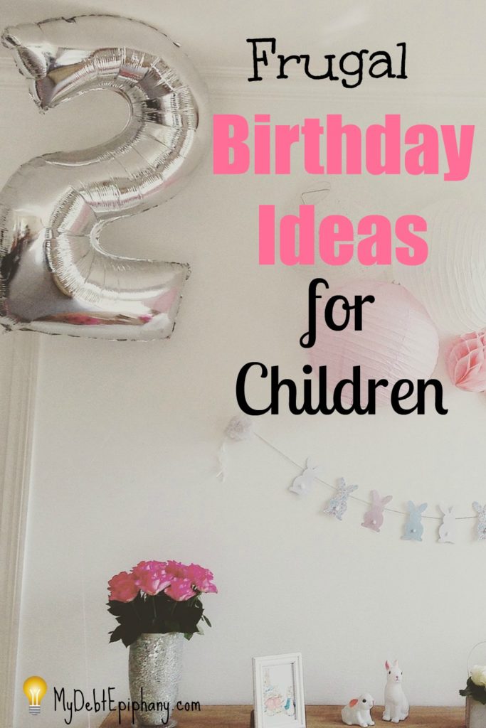 Frugal Birthday Ideas for Children