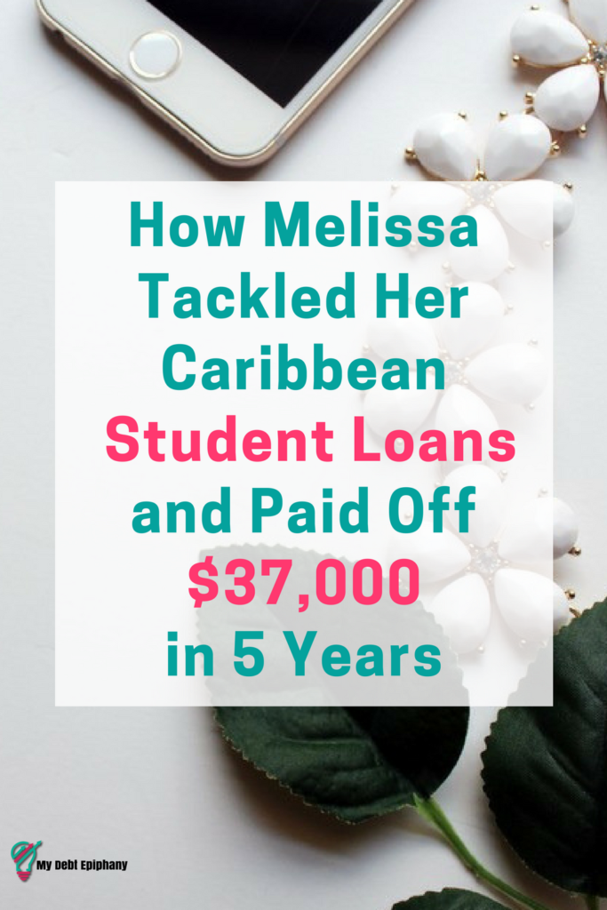 How Melissa Tackled Her Caribbean Student Loans